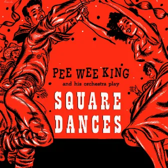 Square Dances by Pee Wee King