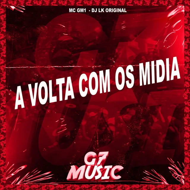 A Volta Com os Midia