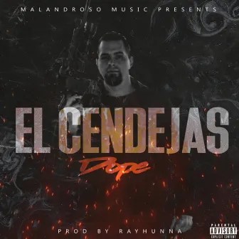 El Cendejas by Dope