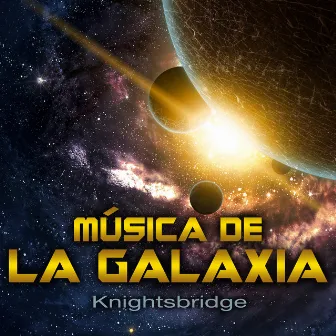 Música de la Galaxia by KnightsBridge