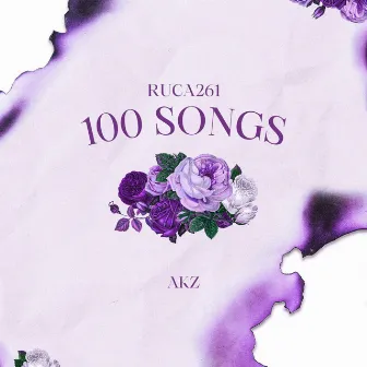 100 Songs by Ruca261