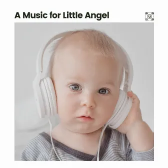 A Music for Little Angel by 