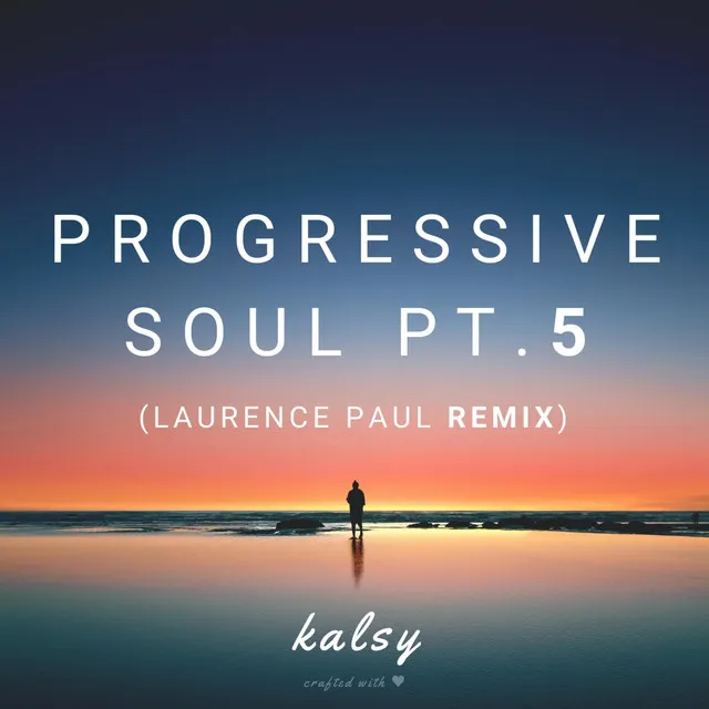 Progressive Soul, Pt. 5 - Laurence Paul Remix