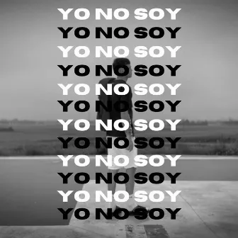 Yo No Soy by ALVARO NEGRO