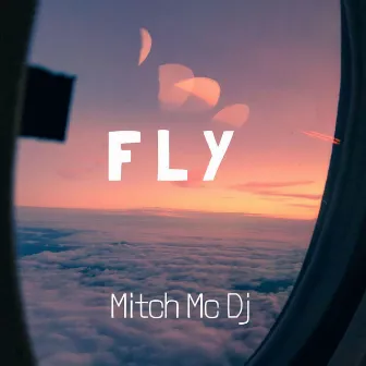 FLY by Mitch MC DJ