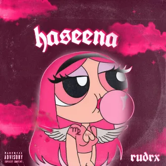 Haseena by RUDRX