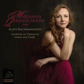 Rachmaninoff: Variations on a Theme of Chopin, Op. 22 & Variations on a Theme of Corelli, Op. 42 by Marianna Prjevalskaya