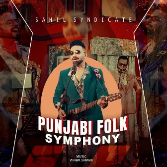 Punjabi Folk Symphony by Saahiil Syndicate