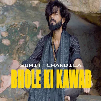 Bhole Ki Kawad by Sumit Chandila