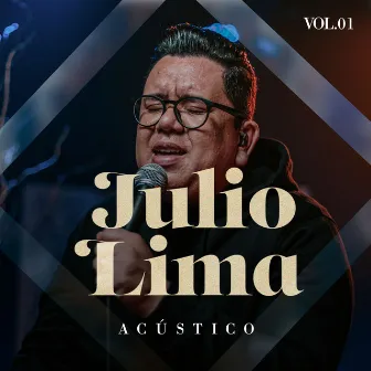 Acústico, Vol. 1 by Julio Lima