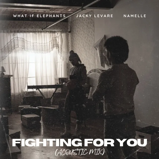 Fighting For You - Acoustic Mix