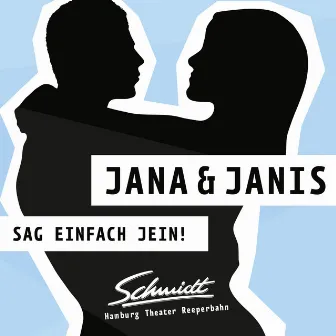 Jana & Janis – Sag einfach Jein by Original Hamburg Cast