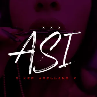 Asi by Kef Arellano