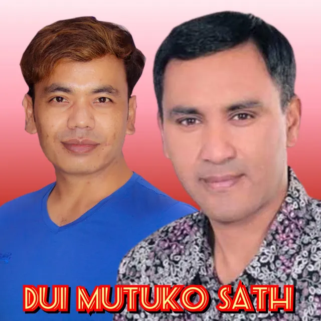 Dui Mutuko Sath