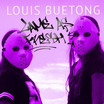 Louis Buetong by Lameasfresh