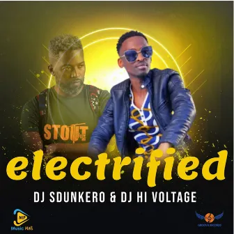 Electrified by DJ Sdunkero