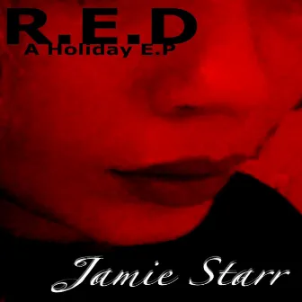 R.E.D. by Jamie Starr