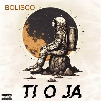 Ti O Ja by Bolisco