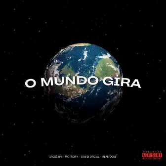 O Mundo Gira by SAGAZ RN