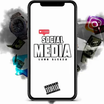 Social Media by Lxrd Sleeza