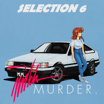 Selection 6 by Mitch Murder