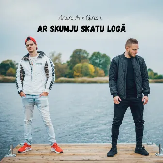 Ar Skumju Skatu Logā by Artūrs M