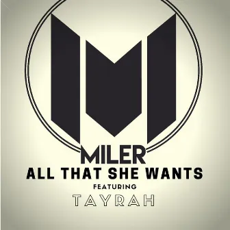 All That She Wants by Miler