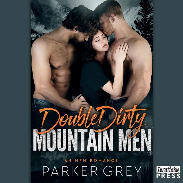 Chapter 47 - Double Dirty Mountain Men - An MFM Menage Romance