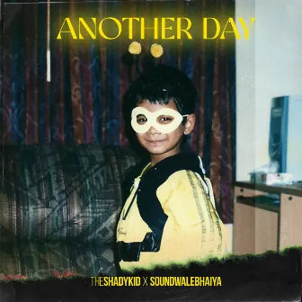 Another Day by The Shady Kid