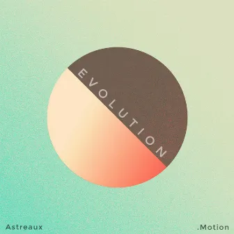 Evolution by .Motion