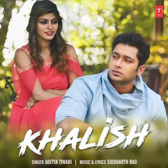 Khalish by Aditya Tiwari