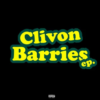 CLIVON BARRIES EP by NFL MADMAXX