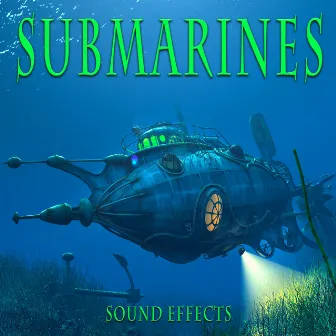 Submarines Sound Effects by Sound Ideas