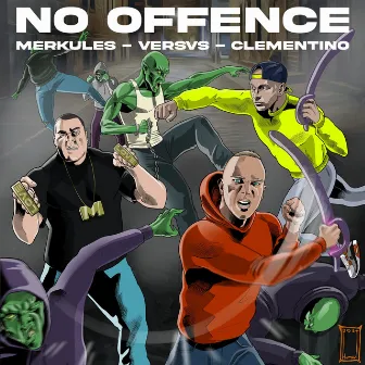 No Offence by Versvs