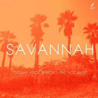 Savannah by Deejay Vdot