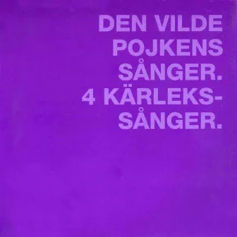 Den vilde pojkens sånger / 4 Kärlekssånger by Jonkoping Sinfonietta