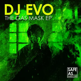 The Gas Mask - EP by DJ Evo