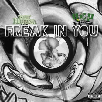 Freak in You by Pcp