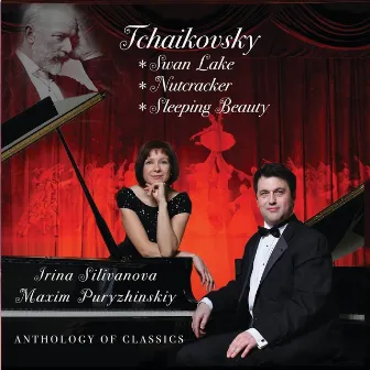 Tchaikovsky. Anthology of Classics. Swan Lake, Nutcracker, Sleeping Beauty by Максим Пурыжинский