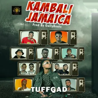 Kambali Jamaica by TuffGad