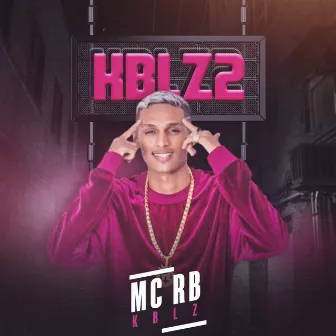 Klbz 2 by MC RB KBLZ