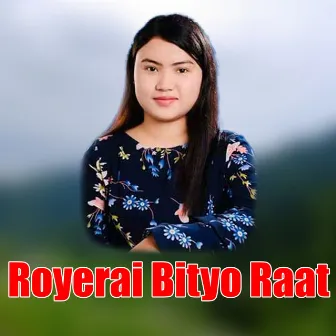 Royerai Bityo Raat by Purnima Lama