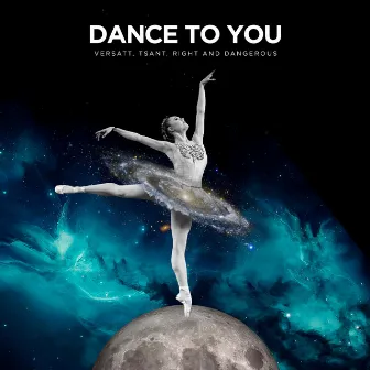 Dance To You by Versatt