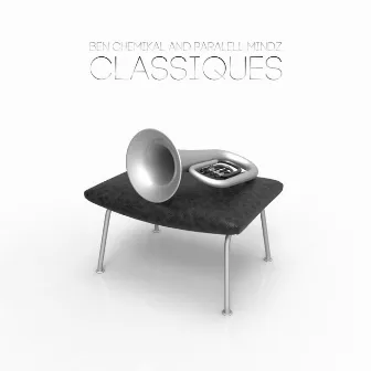 Classiques by Ben Chemikal