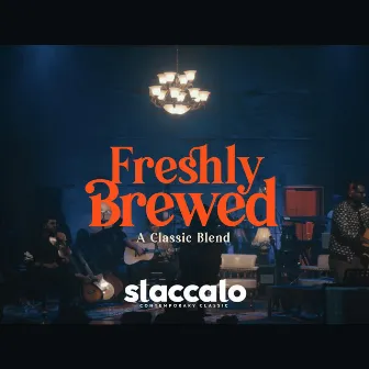 Freshly Brewed by Staccato