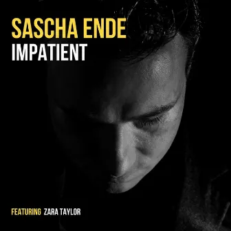 Impatient by Sascha Ende