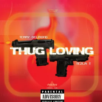 Thug Loving by Terry Delmond