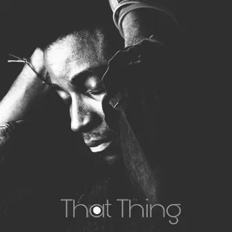 That Thing by Edwin Kev