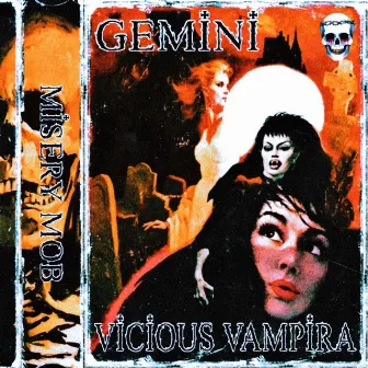 GEMINI by Vicious Vampira