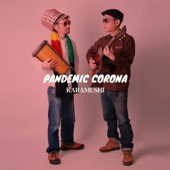 PANDEMIC CORONA by KARAMUSHI